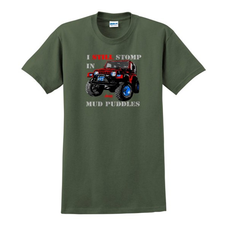 Jeep T-Shirt - "I Still Stomp In Mud Puddles", Olive Green - Large